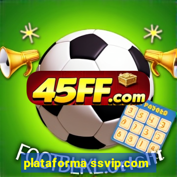 plataforma ssvip.com